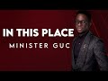GUC - In This Place (Lyrics)