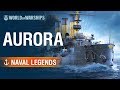 Naval Legends: Aurora | World of Warships