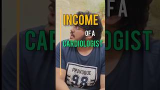 Income as a Cardiologist ! MBBS, MD, DM Cardio #neet #mbbsmd #doctor #aiims #income #status