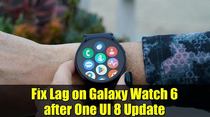 Fix Lag on Galaxy Watch 6 after One UI 8 Update | 3 Easy Methods