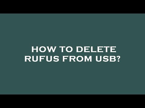 How to delete rufus from usb?