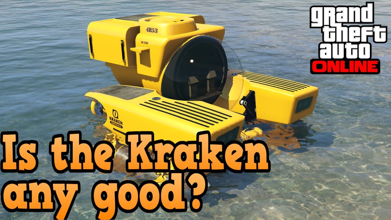 GTA online guides Is the Kraken any good? YouTube