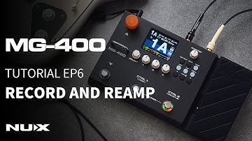 MG-400 TUTORIAL EP6 | Record and Reamp