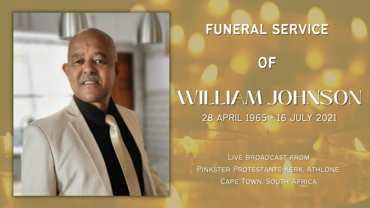 Funeral service of William Johnson - Friday, 23 July 2021 @ 10am - YouTube
