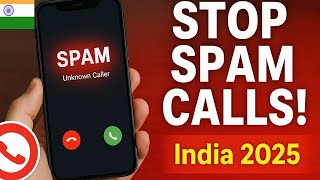 How to Block Spam Calls in India (2025) | Complete Step-by-Step Guide screenshot 5