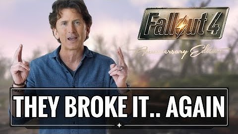 Bethesda Has Broken Fallout 4 AGAIN