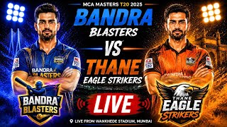 Bandra Blasters vs Thane Eagle Strikers Live Streaming and commentry