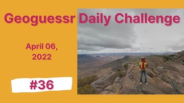 Oh hello | Geoguessr Daily Challenge #36 | April 06, 2022