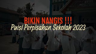 BIKIN NANGIS !!! Puisi Perpisahan Sekolah 2023 karya Rayhandi