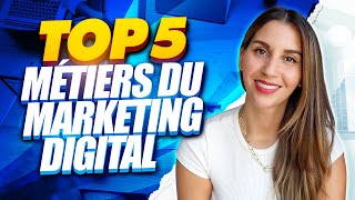 TOP 5 MÉTIERS DU MARKETING DIGITAL