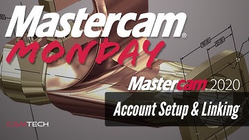 Mastercam 2020 - Setup and Link Your Account