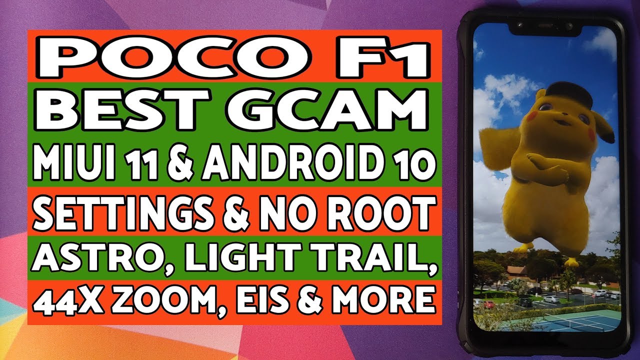 Poco F1 | Best GCam MIUI 11 Android 10 | No Root | Settings | 44x Zoom ...