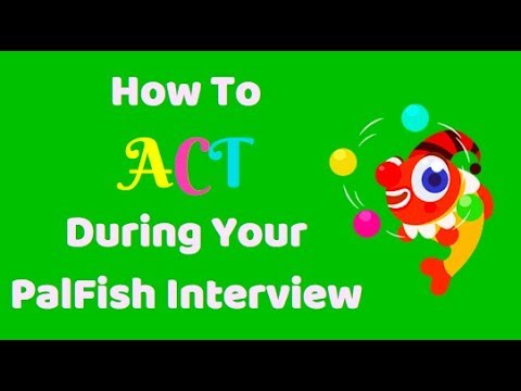 how to act during your palfish interview how to act during an interview