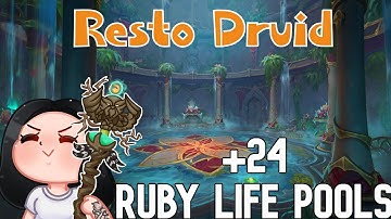 +24 Ruby Life Pools I Resto Druid I Dragonflight Season 1 M+