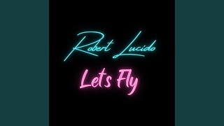 Lets Fly