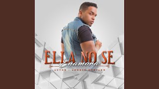 Ella No Se Enamora - Andres Hurtado