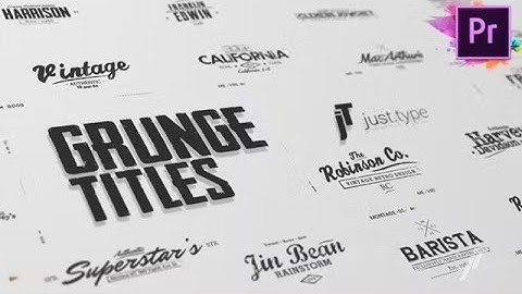 40 Text Animations for Adobe Premiere Pro | Kinetic Titles and Grunge Title Collection
