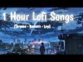 1 Hour Hiphop Bollywood Lofi Songs for Study /chill /relaxing /arijit singh lofi #lofi #lofihiphop
