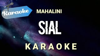 [Karaoke] Sial - Mahalini (full band version) | Karaoke
