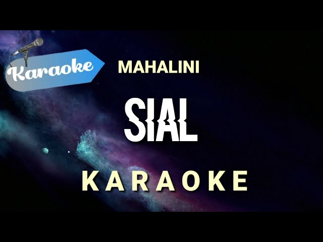 [Karaoke] Sial - Mahalini (full band version) | Karaoke class=