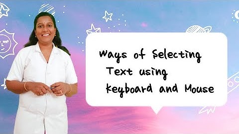 Ways of selecting text using mouse and keyboard |  Easy to learn selection in MS Word