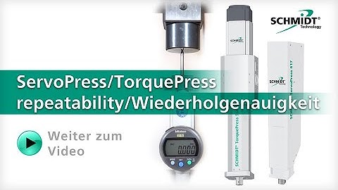 SCHMIDT®TorquePress/ServoPress - Opakovatelnost