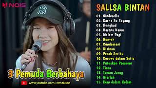 Cinderella Karna Su Sayang Cover Sallsa Bintan Top Hits Ska Reggae 3 Pemuda Berbahaya
