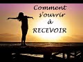 Comment souvrir  recevoir 