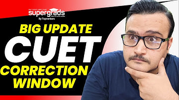 Big Update 🔥| CUET 2022 Correction Widow Open | CUET 2022 Correction Window| CUET 2022 Latest Update