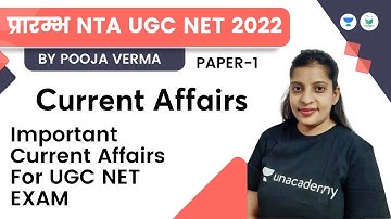 Current Affairs | Important Current  Affairs For UGC NET EXAM | NTA UGC NET JRF 2022 | Pooja Verma
