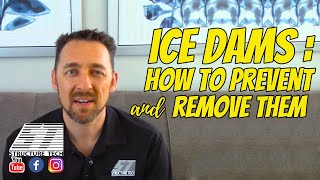 Ice Dams: how to prevent them, how to remove them