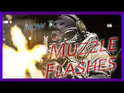 Basic Muzzle Flashes | Action Tutorials