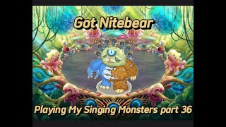 Got Nitebear I Playing My Singing Monsters part 36