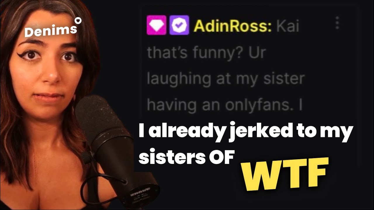 Denims Reacts to AdinRoss: Sister's OnlyFans