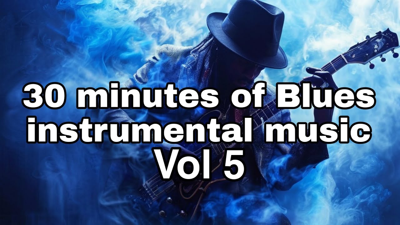 30 minutes of Blues instrumental music - YouTube