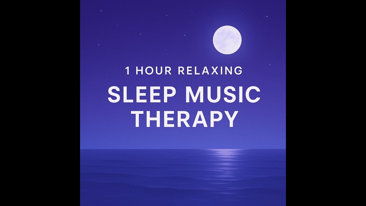 Sleep Music Therapy – 1 Hour of Relaxing Sounds for Deep Rest & Healing ...