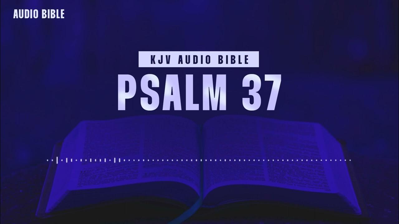 psalm-37-king-james-version-old-testament-book-english-audio-bible