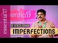 Imperfections - Dr. Retheesh Krishnan