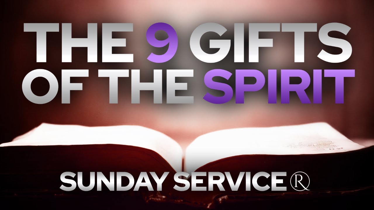 The 9 Gifts of the Spirit • Sunday Service - YouTube