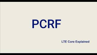 What is the PCRF | LTE Core Explained #06