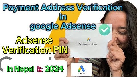 Google Adsense Identity Verification in Nepal /step by step / Address Verification PIN