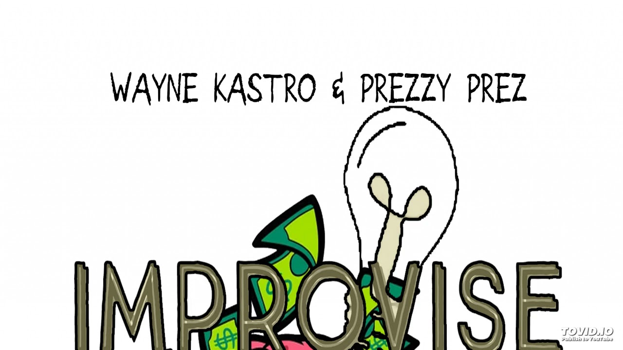 Wayne Kastro Ft Prezzy Prez - Improvise auf YouTube ansehen Wayne Kastro Ft Prezzy Prez - Improvise auf YouTube ansehen