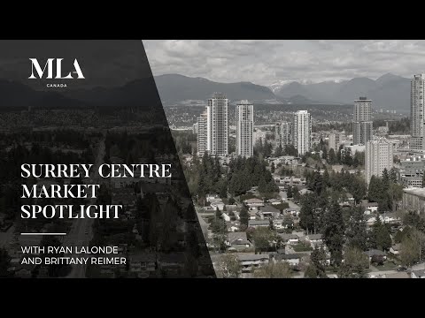 Surrey Centre Market Spotlight: One of BC's Fastest Growing Submarkets