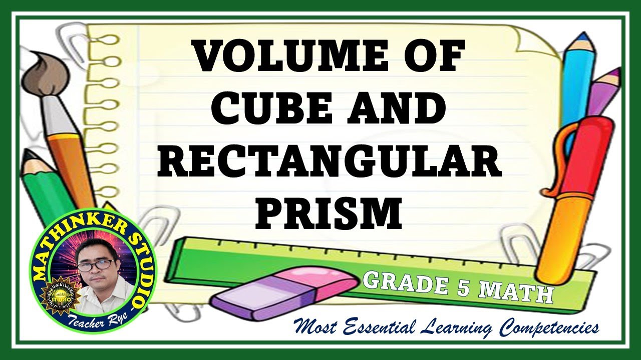 Math 5 Volume of Cube and Rectangular Prism - YouTube