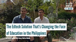 The Edtech Solution That's Changing the Face of Education in the Philippines    - WISE On Air