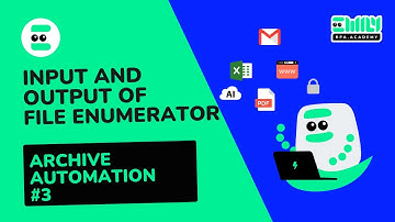 Input and Output in FILE ENUMERATOR. Archive Automation #3 ｜ EMILY.RPA Academy #AI #SOFTWARE