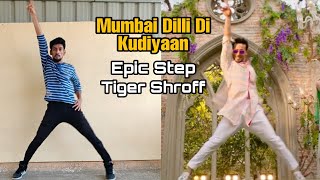 mumbai dilli di kudiyaan | tiger shroff | ananya panday | dance | tutorial | student of the year 2