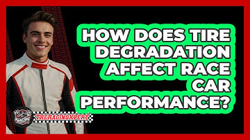 How Does Tire Degradation Affect Race Car Performance?