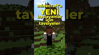 Minecrafta Yeni Başlayanlar İçin Tavsiyeler