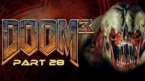 Doom 3 Part 28 Portal to Hell